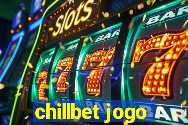 chillbet jogo